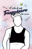 A vida de um transgênero (eBook, ePUB)
