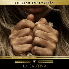 La Cautiva (MP3-Download) - Echeverría, Esteban