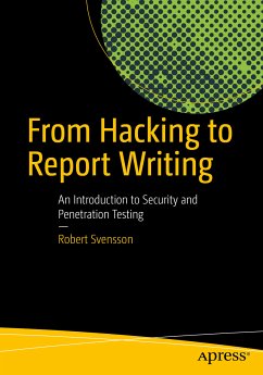 From Hacking to Report Writing (eBook, PDF) - Svensson, Robert