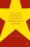 Political Dynamics of Grassroots Democracy in Vietnam (eBook, PDF)