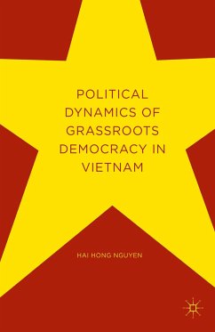 Political Dynamics of Grassroots Democracy in Vietnam (eBook, PDF) - Nguyen, Hai Hong