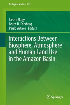 Interactions Between Biosphere, Atmosphere and Human Land Use in the Amazon Basin (eBook, PDF)