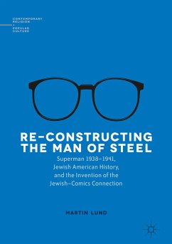 Re-Constructing the Man of Steel (eBook, PDF) - Lund, Martin