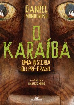 O Karaíba (eBook, ePUB) - Munduruku, Daniel