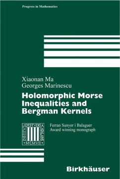 Holomorphic Morse Inequalities and Bergman Kernels (eBook, PDF) - Ma, Xiaonan; Marinescu, George