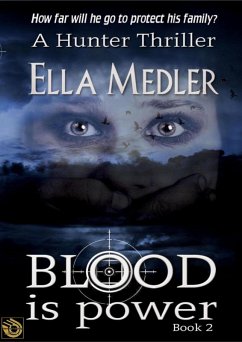 Cover Blood is Power Hunter Book 2 (The Hunter Series, #2) (eBook, ePUB)