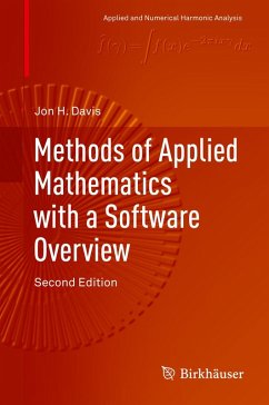 Methods of Applied Mathematics with a Software Overview (eBook, PDF) - Davis, Jon H.