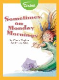 Sometimes, on Monday Mornings (eBook, PDF) Sometimes, on Monday Mornings (eBook, PDF)