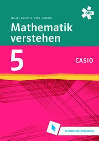 Mathematik verstehen 5. Casio, Technologietraining - Prinz, Roland