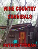 Wine Country Cannibals (eBook, ePUB)
