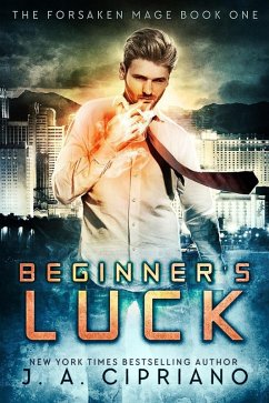 Beginner's Luck (The Forsaken Mage, #1) (eBook, ePUB) - Cipriano, J. A.