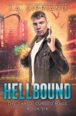 Hellbound (The Thrice Cursed Mage, #6) (eBook, ePUB)