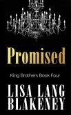 Promised (The King Brothers Series, #4) (eBook, ePUB)