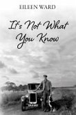 It's Not What You Know (eBook, ePUB) It's Not What You Know (eBook, ePUB)