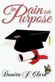 In Pain on Purpose (eBook, ePUB)