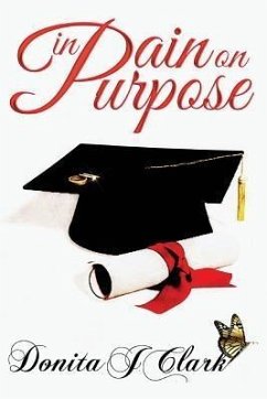 In Pain on Purpose (eBook, ePUB) - Clark, Donita