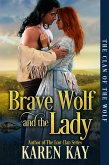 Brave Wolf and the Lady (The Clan of the Wolf, #2) (eBook, ePUB) Brave Wolf and the Lady (The Clan of the Wolf, #2) (eBook, ePUB)