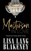 Masterson In Love (The Masterson Series, #3) (eBook, ePUB)