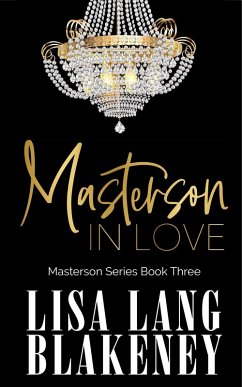 Masterson In Love (The Masterson Series, #3) (eBook, ePUB) - Blakeney, Lisa Lang