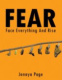 FEAR: Face Everything and Rise (eBook, ePUB)