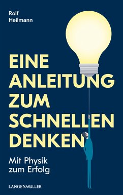 Eine Anleitung zum schnellen Denken (eBook, ePUB) - Heilmann, Rolf
