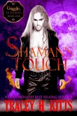 Shaman's Touch (Unseelie of Atlanta, #1) (eBook, ePUB) Shaman's Touch (Unseelie of Atlanta, #1) (eBook, ePUB)