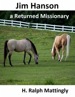 Jim Hanson a Returned Missionary (eBook, ePUB) - Mattingly, H. Ralph