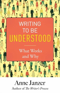 Writing to Be Understood (eBook, ePUB) - Janzer, Anne