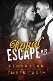 Royal Escape #3 (eBook, ePUB)