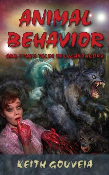 Animal Behavior and Other Tales of Lycanthropy (eBook, ePUB)