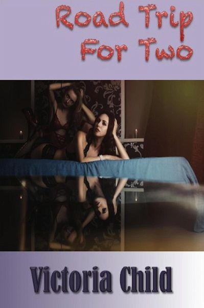 Road Trip For Two (eBook, ePUB)