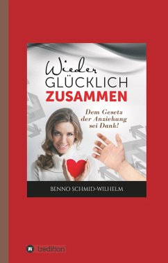 Wieder glücklich zusammen - Schmid-Wilhelm, Benno