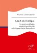 Sport als Therapie: Die positiven... - Bild 1