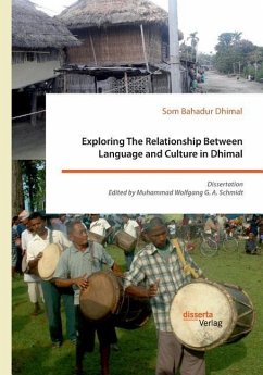 Exploring The Relationship Between Language and Culture in Dhimal - Dhimal, Som Bahadur