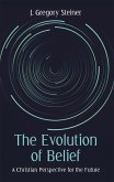 The Evolution of Belief (eBook, ePUB)