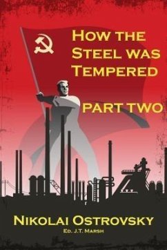 How the Steel Was Tempered (eBook, ePUB) - Ostrovsky, Nikolai