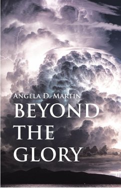 Beyond the Glory (eBook, ePUB) - Martin, Angela D.