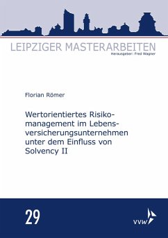 Wertorientiertes Risikomanagement im Lebensversicherungsunternehmen unter dem Einfluss von Solvency II (eBook, PDF) - Römer, Florian