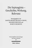 Die Septuaginta - Geschichte, Wirkung, Relevanz (eBook, PDF)