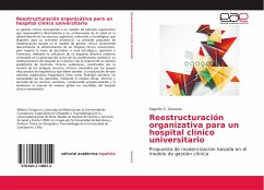 Reestructuración organizativa para un hospital clínico universitario