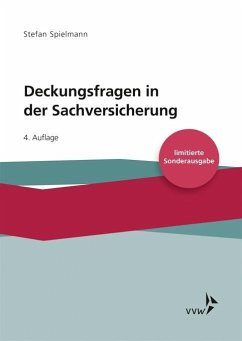 Deckungsfragen in der Sachversicherung - Spielmann, Stefan