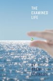 The Examined Life (eBook, ePUB) The Examined Life (eBook, ePUB)