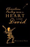 Christian Poetry from a Heart Like David (eBook, ePUB)