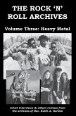 The Rock 'n' Roll Archives, Volume Three: Heavy Metal (eBook, ePUB)