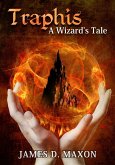 Traphis: A Wizard's Tale (eBook, ePUB)