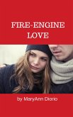 Fire-Engine Love (eBook, ePUB)