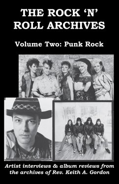 The Rock 'n' Roll Archives, Volume Two: Punk Rock (eBook, ePUB) - Gordon, Rev. Keith A.