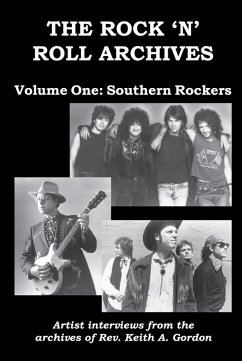 The Rock 'n' Roll Archives, Volume One: Southern Rockers (eBook, ePUB) - Gordon, Rev. Keith A.