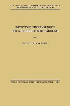 Infektiöse Erkrankungen der Mundhöhle beim Säugling (eBook, PDF) - Zarfl, Max