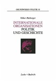 Internationale Organisationen - Politik und Geschichte (eBook, PDF)